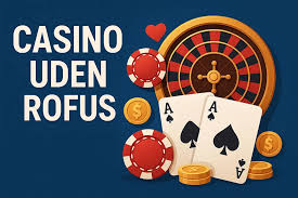 Casino uden Rufus med Trustly En Guide til Sikker Spiloplevelse 624302284